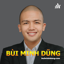 Podcast thumbnail for Bùi Minh Dũng Podcast