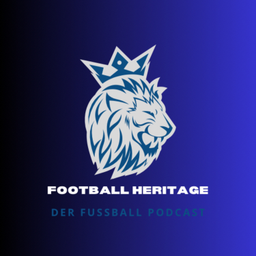 Podcast thumbnail for This is Football Heritage - Der Fußball Podcast