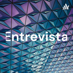 Podcast thumbnail for Entrevista