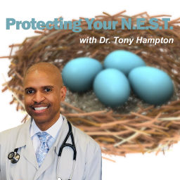 Podcast thumbnail for Protecting Your NEST with Dr. Tony Hampton