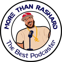 Podcast thumbnail for MORE THAN RASHARD