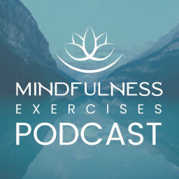 Podcast thumbnail for Mindfulness Exercises