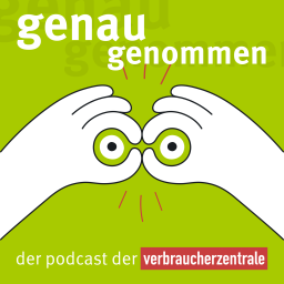 Podcast thumbnail for genau genommen - Der Podcast der Verbraucherzentrale(n)