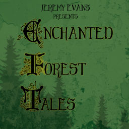 Podcast thumbnail for Enchanted Forest Tales