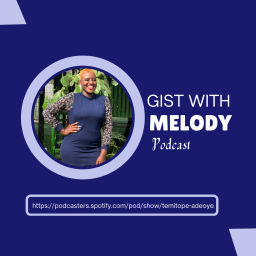 Podcast thumbnail for Gist
With
Melody