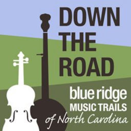 Podcast thumbnail for Down the Road on the Blue Ridge Music Trails of North Carolina