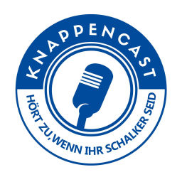 Podcast thumbnail for Knappencast - Der Schalke Podcast