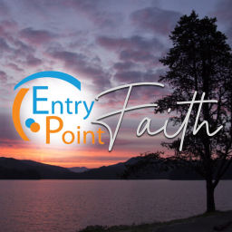 Podcast thumbnail for Entry Point Faith