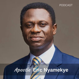 Podcast thumbnail for Apostle Eric Nyamekye