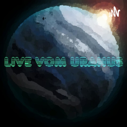 Podcast thumbnail for Live vom Uranus