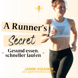 Podcast thumbnail for A Runner‘s Secret - Gesund essen, schneller laufen