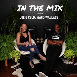 Podcast thumbnail for In The Mix with Joe and Celia Ward-Wallace