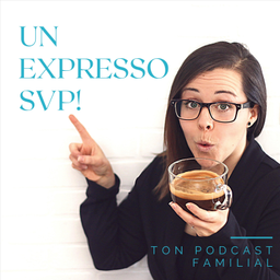 Podcast thumbnail for Un expresso SVP !