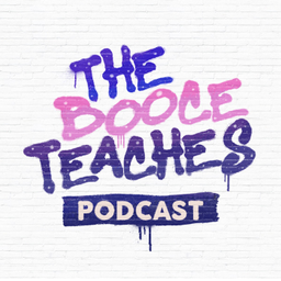Podcast thumbnail for The Booce Teaches Podcast