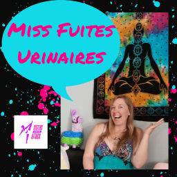 Podcast thumbnail for Miss Fuites Urinaires