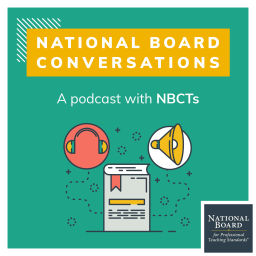 Podcast thumbnail for National Board Conversations