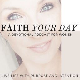 Podcast thumbnail for Faith Your Day