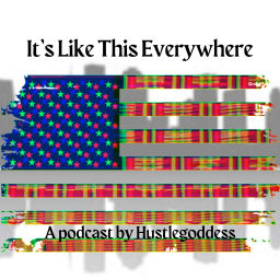 Podcast thumbnail for Its Like This Everywhere