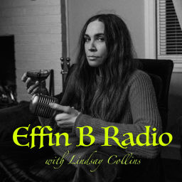 Podcast thumbnail for Effin B Radio