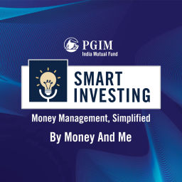 Podcast thumbnail for Smart Investing by PGIM India Mutual Fund