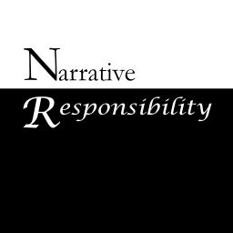 Podcast thumbnail for Narrative Responsibility