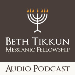 Podcast thumbnail for Beth Tikkun Messianic Congregation