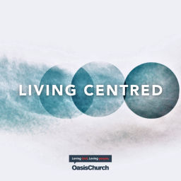 Podcast thumbnail for Living Centred