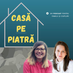 Podcast thumbnail for Casă pe Piatră