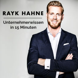 Podcast thumbnail for Unternehmerwissen in 15 Minuten - Mit Rayk Hahne