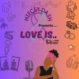 Podcast thumbnail for Love Is Podcast