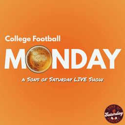 Podcast thumbnail for College Football Monday | A Sons of Saturday Live Show