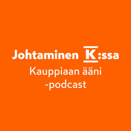 Podcast thumbnail for Johtaminen K:ssa - Kauppiaan ääni