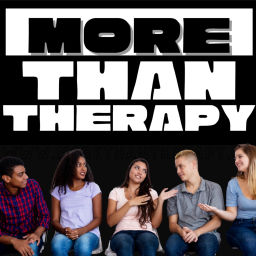 Podcast thumbnail for More Than Therapy
