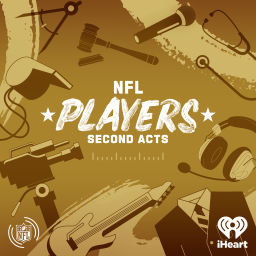 Podcast thumbnail for NFL Players: Second Acts