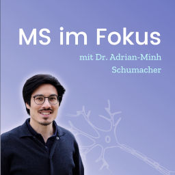 Podcast thumbnail for MS im Fokus - Multiple Sklerose erklärt