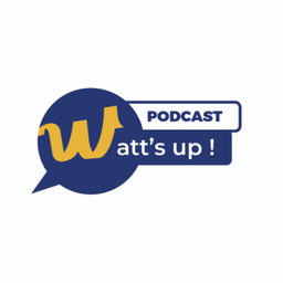 Podcast thumbnail for Watt's up