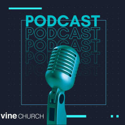 Podcast thumbnail for Vine Thrive Podcast