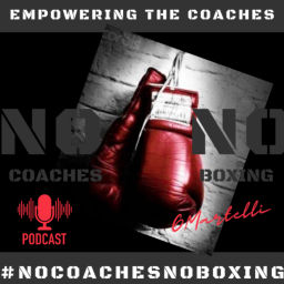 Podcast thumbnail for NO COACHES NO BOXING