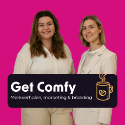 Podcast thumbnail for Get Comfy - merkverhalen, strategie & marketing