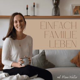Podcast thumbnail for Einfach Familie leben