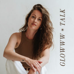 Podcast thumbnail for GLOWWW Talk