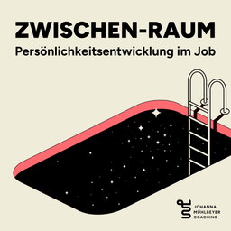 Podcast thumbnail for Zwischen-Raum: Persönlichkeitsentwicklung im Job