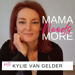 Podcast thumbnail for Mama Needs More