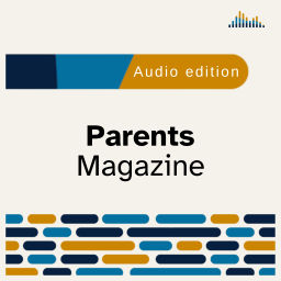 Podcast thumbnail for Parents Magazine