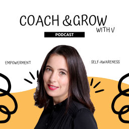 Podcast thumbnail for Coach and Grow with V