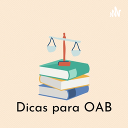 Podcast thumbnail for DicasparaOAB