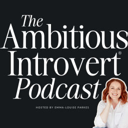 Podcast thumbnail for The Ambitious Introvert® Podcast