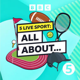 Podcast thumbnail for 5 Live Sport: All About