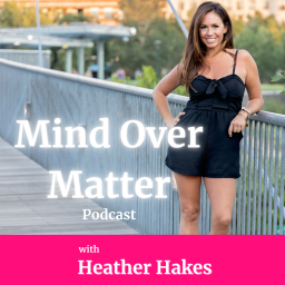 Podcast thumbnail for Mind Over Matter: Podcast
