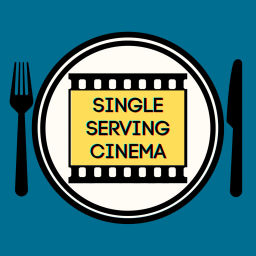 Podcast thumbnail for Single Serving Cinema